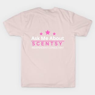 ask me about scentsy independent consultant T-Shirt